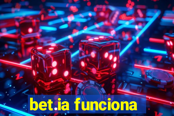 bet.ia funciona